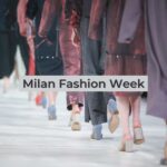 Unlocking the Venues of Milan Fashion Week: Where the World’s Top Designers Showcase